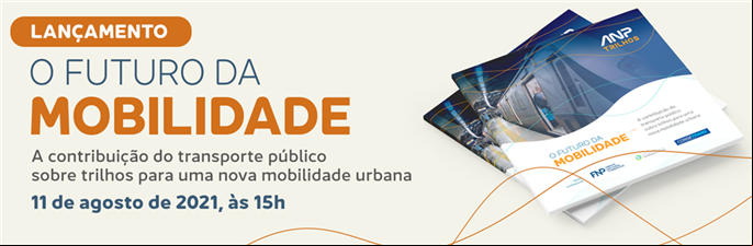A contribuição do transporte sobre trilhos para a nova mobilidade