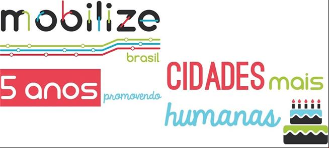Mobilize Brasil faz 5 anos