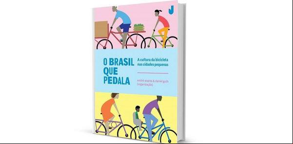 O Brasil que Pedala: 11 cidades e suas histórias c